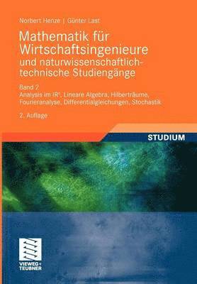 Norbert Henze, Günter Last - Mathematik für Wirtschaftsingenieure und naturwissenschaftlich-technische Studieng?e, Häftad