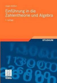 bokomslag Einfhrung in die Zahlentheorie und Algebra