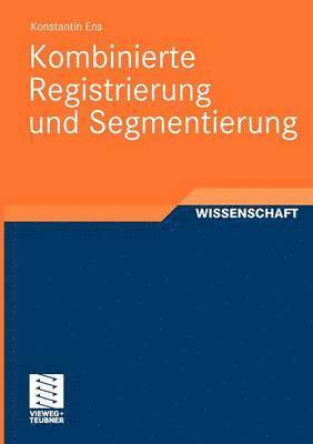 Kombinierte Registrierung und Segmentierung 1