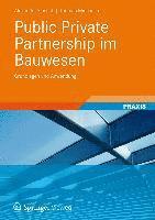 bokomslag Public Private Partnership Im Bauwesen: Grundlagen Und Anwendung