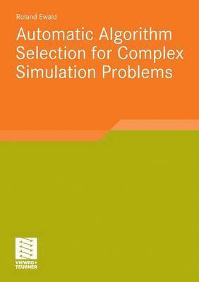 bokomslag Automatic Algorithm Selection for Complex Simulation Problems