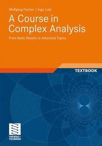bokomslag A Course in Complex Analysis