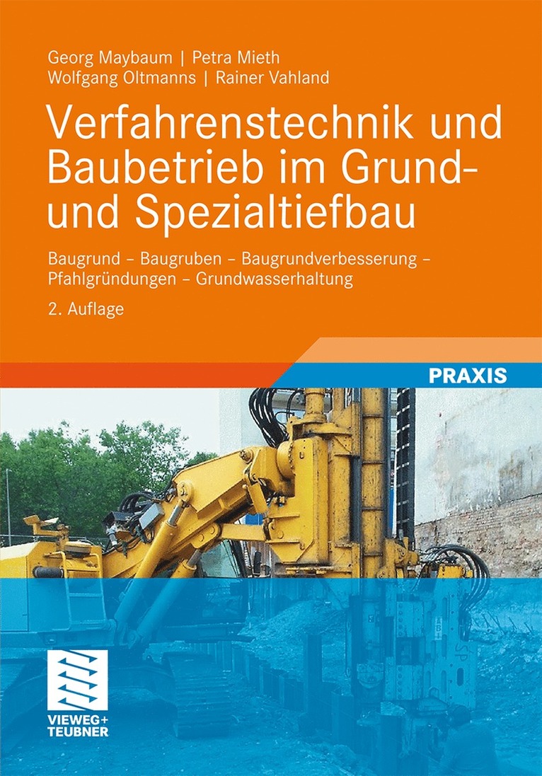 Georg Maybaum, Petra Mieth, Wolfgang Oltmanns, Rainer Vahland, Georg Maybaum, Petra Mieth - Verfahrenstechnik und Baubetrieb im Grund- und Spezialtiefbau, Inbunden