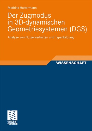 Mathias Hattermann - Der Zugmodus in 3D-dynamischen Geometriesystemen (DGS), Häftad