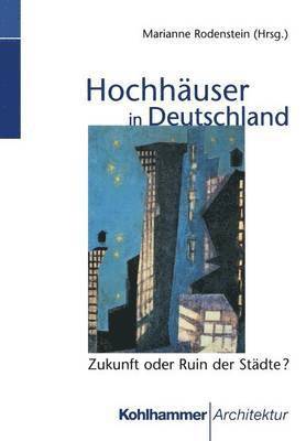 Marianne Rodenstein - Hochhäuser in Deutschland, Häftad