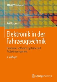 bokomslag Elektronik in Der Fahrzeugtechnik: Hardware, Software, Systeme Und Projektmanagement