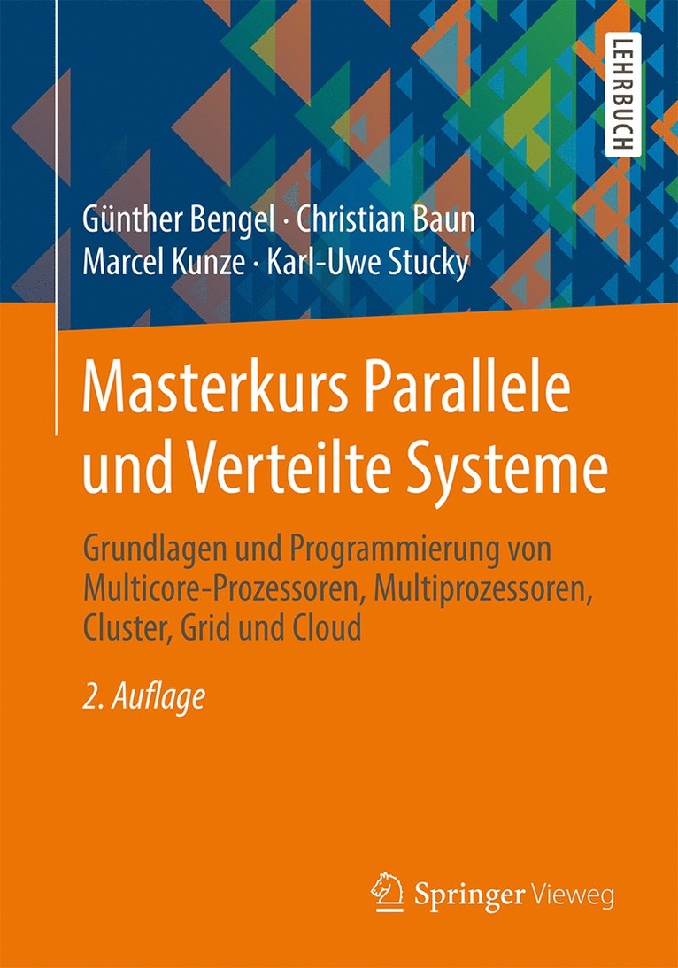 Günther Bengel, Christian Baun, Marcel Kunze, Karl-Uwe Stucky - Masterkurs Parallele und Verteilte Systeme, Häftad