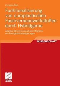 bokomslag Funktionalisierung von duroplastischen Faserverbundwerkstoffen durch Hybridgarne