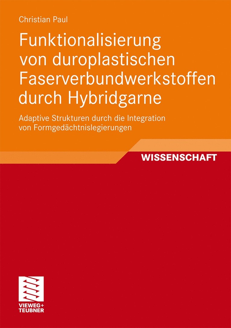 Christian Paul - Funktionalisierung von duroplastischen Faserverbundwerkstoffen durch Hybridgarne, Häftad