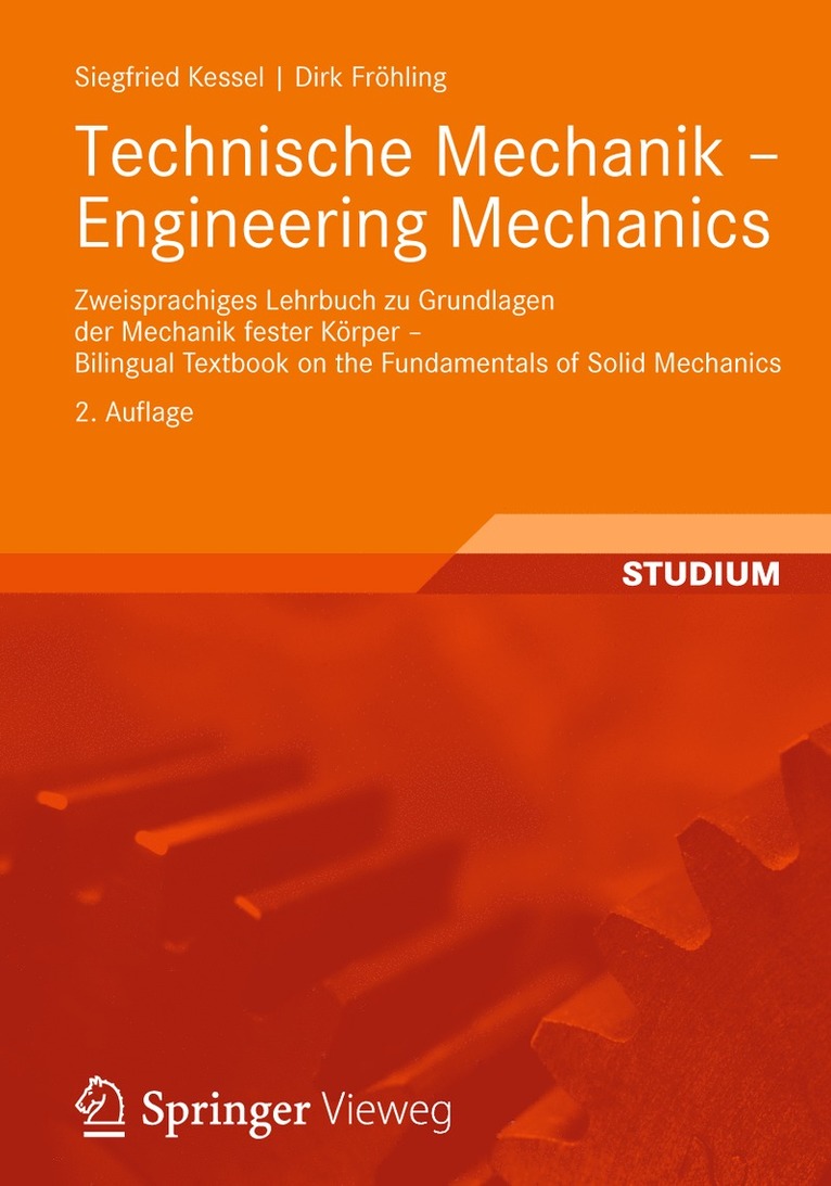 Siegfried Kessel, Dirk Fröhling - Technische Mechanik - Engineering Mechanics, Häftad