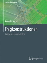 bokomslag Tragkonstruktionen: Basiswissen Für Architekten