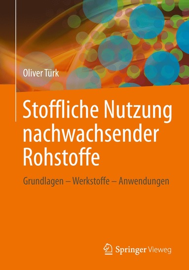 bokomslag Stoffliche Nutzung nachwachsender Rohstoffe