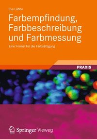 bokomslag Farbempfindung, Farbbeschreibung und Farbmessung