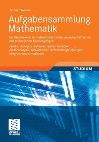 bokomslag Aufgabensammlung Mathematik. Band 2: Analysis mehrerer reeller Variablen, Vektoranalysis, Gewhnliche Differentialgleichungen, Integraltransformationen
