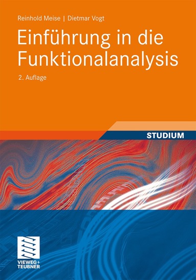 Reinhold Meise, Dietmar Vogt - Einführung in die Funktionalanalysis, Häftad