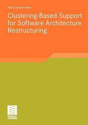 bokomslag Clustering-Based Support for Software Architecture Restructuring