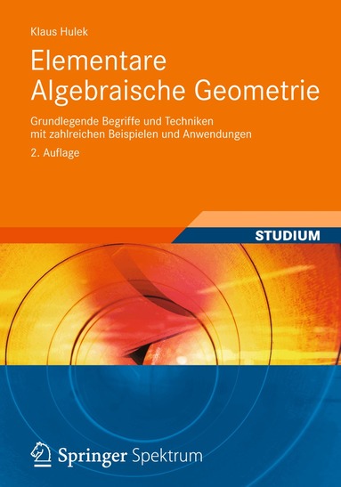 Klaus Hulek - Elementare Algebraische Geometrie, Häftad