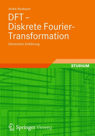 André Neubauer - DFT - Diskrete Fourier-Transformation, Häftad