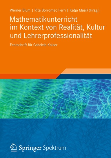 Werner Blum, Rita Borromeo Ferri, Katja Maaß - Mathematikunterricht im Kontext von Realität, Kultur und Lehrerprofessionalität, Häftad