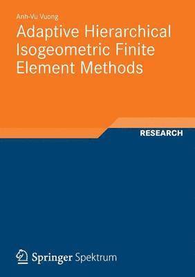 Adaptive Hierarchical Isogeometric Finite Element Methods 1