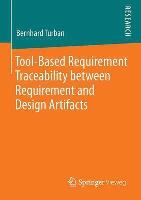 bokomslag Tool-Based Requirement Traceability between Requirement and Design Artifacts