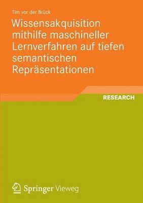 bokomslag Wissensakquisition mithilfe maschineller Lernverfahren auf tiefen semantischen Reprasentationen