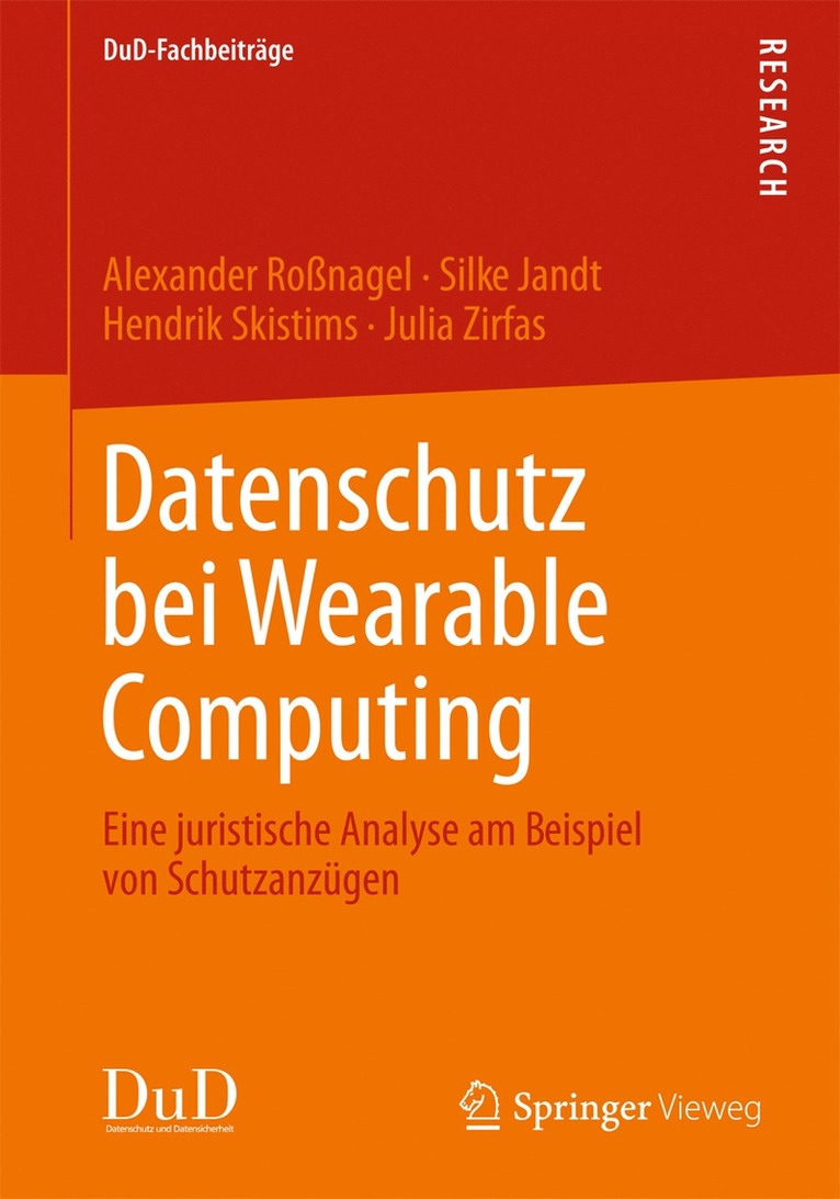 Alexander Roßnagel, Silke Jandt, Hendrik Skistims, Julia Zirfas - Datenschutz bei Wearable Computing, Häftad