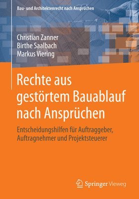 Christian Zanner, Birthe Saalbach, Markus Viering - Rechte aus gestörtem Bauablauf nach Ansprüchen, Häftad