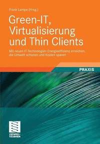 bokomslag Green-IT, Virtualisierung und Thin Clients