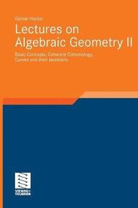 bokomslag Lectures on Algebraic Geometry II