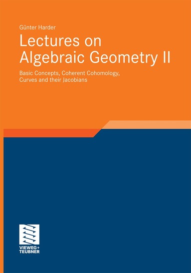 Günter Harder, Klas Diederich - Lectures on Algebraic Geometry II, Häftad