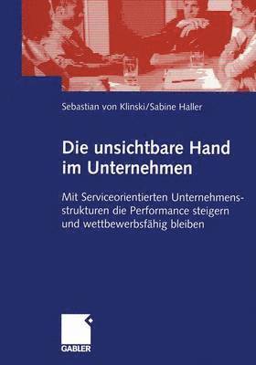 bokomslag Die unsichtbare Hand im Unternehmen