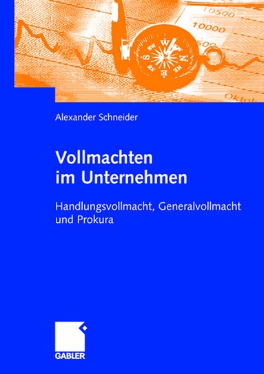 Alexander Schneider - Vollmachten im Unternehmen, Häftad