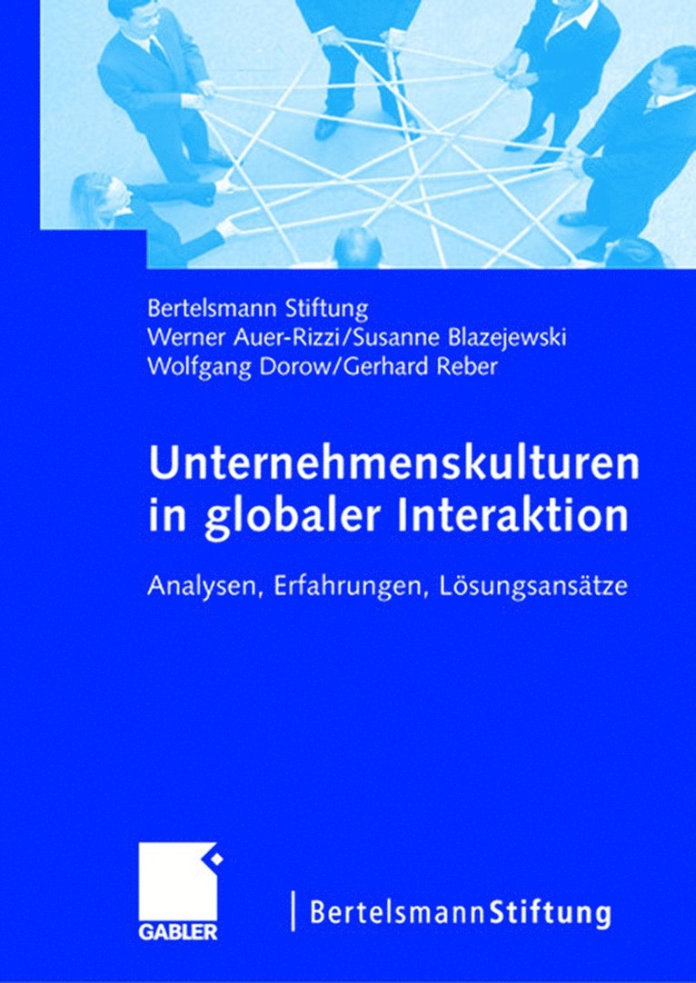 Susanne Blazejewski, Wolfgang Dorow, Werner Auer-Rizzi, Gerhard Reber, Bertelsmann Stiftung, Bertelsmann Stiftung Unternehmenskultur/, Susanne Blazejewski, Wolfgang Dorow - Unternehmenskulturen in globaler Interaktion, Inbunden