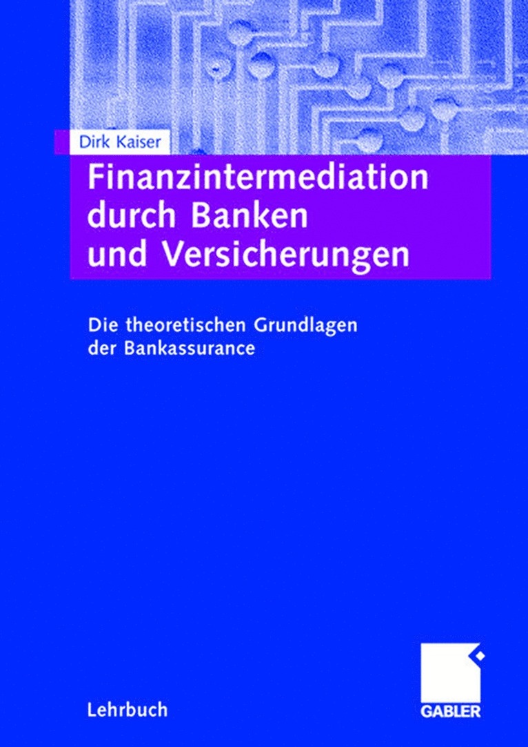 Dirk Kaiser - Finanzintermediation durch Banken und Versicherungen, Häftad