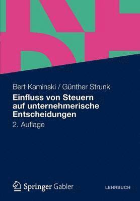 bokomslag Einfluss von Steuern auf unternehmerische Entscheidungen