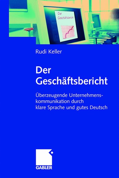 Rudi Keller - Der Geschäftsbericht, Häftad