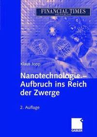 bokomslag Nanotechnologie - Aufbruch ins Reich der Zwerge