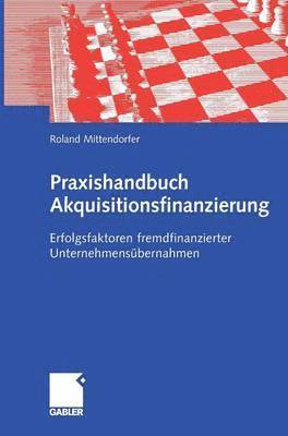 Praxishandbuch Akquisitionsfinanzierung 1