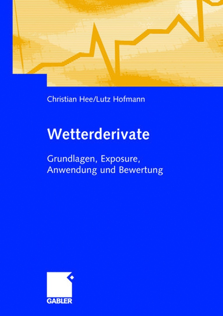 Christian Hee, Lutz Hofmann - Wetterderivate, Inbunden