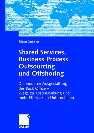 bokomslag Shared Services, Business Process Outsourcing und Offshoring