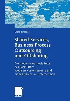 Shared Services, Business Process Outsourcing und Offshoring 1