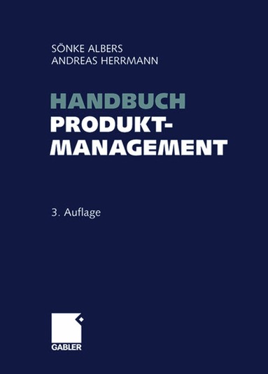 Sönke Albers, Andreas Herrmann - Handbuch Produktmanagement, Inbunden