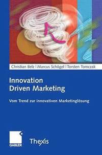 bokomslag Innovation Driven Marketing