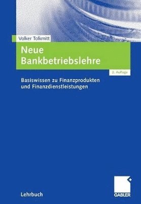 Volker Tolkmitt - Neue Bankbetriebslehre, Häftad