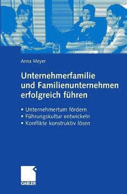 bokomslag Unternehmerfamilie und Familienunternehmen erfolgreich fhren