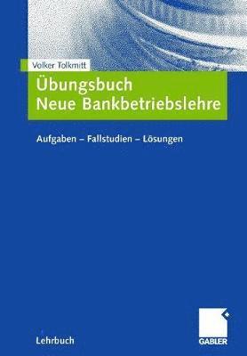 bungsbuch Neue Bankbetriebslehre 1