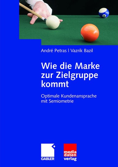 André Petras, Vazrik Bazil - Wie die Marke zur Zielgruppe kommt, Inbunden