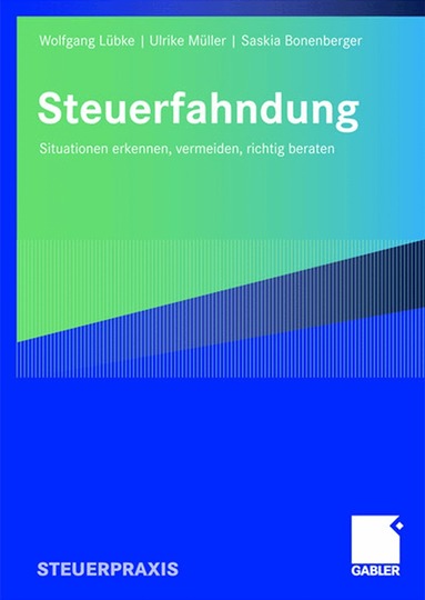 Wolfgang Lübke, Ulrike Müller, Saskia Bonenberger - Steuerfahndung, Häftad