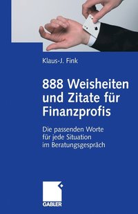 bokomslag 888 Weisheiten und Zitate fr Finanzprofis